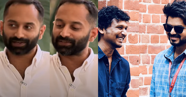 fahadh fasil opened up about acting in thalapathy67 and it is based on LCU